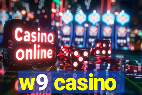 w9 casino